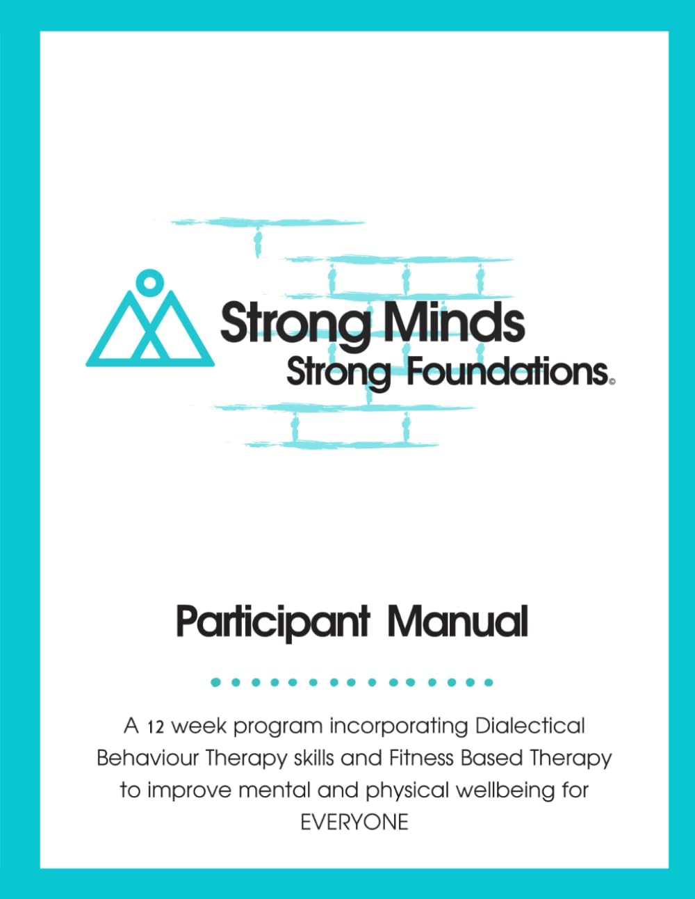 Strong Foundations 12 Week Participant Manual