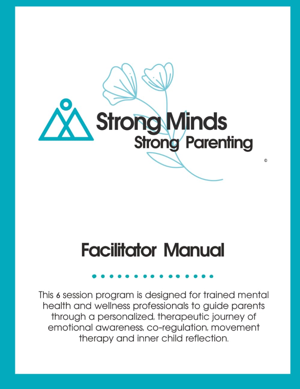 Strong Parenting Facilitator Manual